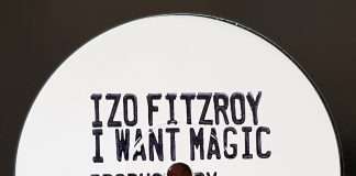 Izo FitzRoy ‘I Want Magic’ (A Dimitri From Paris Production)(Jalapeno Records)