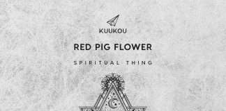 Red Pig Flower delivers ‘Spiritual Thing’, backed with a Cosmin TRG remix under his Com Sin guise