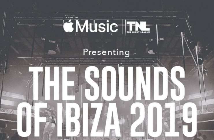 The Night League and Apple Music present the sounds of Ibiza 2019