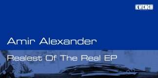 Amir Alexander ‘Realest Of The Real’ EP