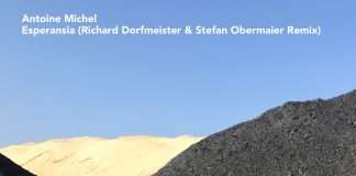 Antoine Michel – Esperansia (Richard Dorfmeister & Stefan Obermaier Remix)