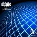 Exclusive: Kurt Baggaley – Outreach(Fabio S Remix)(3-4-1 Cuts)