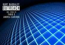 Exclusive: Kurt Baggaley – Outreach(Fabio S Remix)(3-4-1 Cuts)