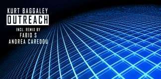 Exclusive: Kurt Baggaley – Outreach(Fabio S Remix)(3-4-1 Cuts)