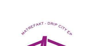 Matrefakt – Drip City EP (ATL Records)