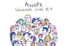 ANOTR – Universal Love EP