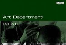 Art Department ‘I’s On U’ EP on Kwench Records