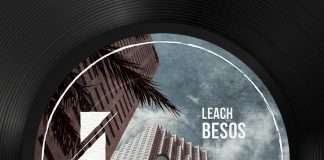 Premiere: Leach – Besos (Muzik & Friendz)