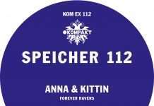 Listen: ANNA & Kittin ‘Speicher 112’