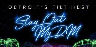 Premiere: Detroit’s Filthiest – Stay Out My DM (featuring X-Rated)