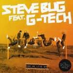 Listen: Steve Bug and G-Tech join forces to deliver debut Collaboration ‘How We Live’ (Inc. Rich NxT & Tommy Vercetti Rmxs)