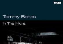 Tommy Bones ‘In The Night’ EP (Kwench Records)