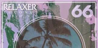 Relaxer announces album Coconut Grove on Acid Test sub-label, Avenue 66