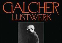 Galcher Lustwerk announces Information on Ghostly International Galcher Lustwerk Information