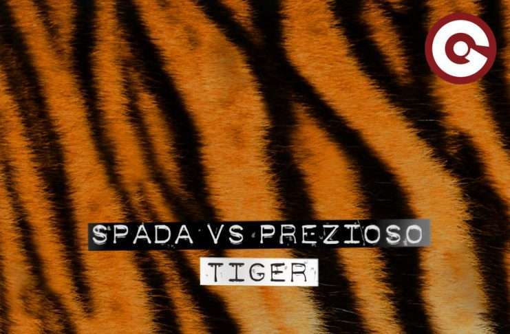 Listen: Spada vs Prezioso “Tiger”