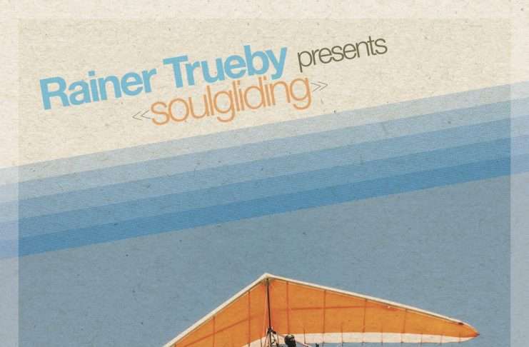 Listen: Rainer Trueby presents his new compilation, Soulgliding, on BBE