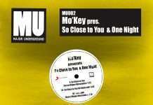Mo’Key pres. ‘So Close To You / One Night'(Major Underground)