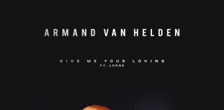 Armand Van Helden Teams Up With Lorne For Huge New Tune ‘Give Me Your Loving’
