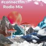 Listen: RADIANT. – Future IV (ConnectFM Radio Mix)