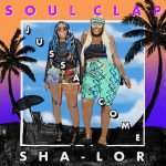 Soul Clap & vocalist Sha-Lor team up on House/Soca track ‘Jussa Come’