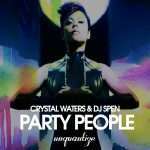 DJ Spen teams up with legendary vocalist Crystal Waters on an incessantly catchy collaboration, ‘Party People’