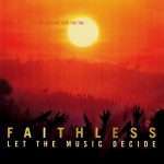 Listen: Faithless releases new single ‘Let The Music Decide’