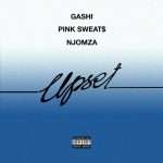 Listen: GASHI, Pink Sweat$ & Njomza’s new single”Upset”