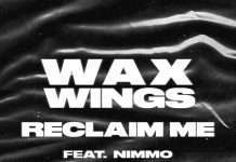 Maya Jane Coles steps up to remix Reclaim Me, the debut collaboration from Wax Wings ft. Nimmo