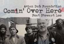 Asian Dub Foundation: Their anti-Brexit single “Comin ‘Over Here” No. 1 in Great Britain!