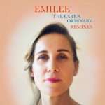 Emilee debuts with remixes from Maya Janes Coles and Andrade & Sam Clarence