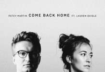 Petey Martin shares Debut Single “Come Back Home” Feat. Lauren Daigle