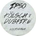 Kölsch teams up with Dubfire for “Louisiana”