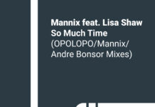 Premiere: Mannix ft. Lisa Shaw – So Much Time (André Bonsor Remix)(Dafia Records)