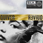 SILK unveils euphoric new single ‘Quiver’