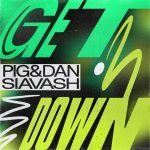 Pig&Dan and Siavash debut on Get Physical