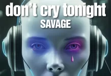 Savage – âDonât Cry Tonightâ (40th Anniversary Remix – Episode 1)