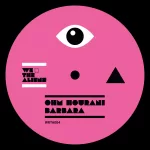 Ohm Hourani (Ultrastretch) delivers ‘Barbara’, Ricardo Villalobos & Amir Javasoul on remix duties
