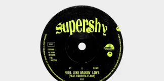 Supershy releases brand new single ‘Feel Like Makin’ Love’ (ft. Roberta Flack)