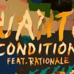 Quantic Announces Album ‘Dancing While Falling’ + Shares New Single “Unconditional” (ft. Rationale)