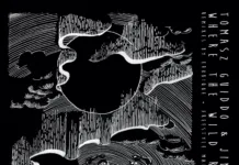 Tomasz Guiddo & Jimi Tenor to release Where The Wild Roam