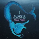 Fahlberg teams up with Jamek Ortega to produce melodic anthem Tirana Nights