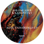 Shlomi Aber & Kashpitzky join forces once again to make their Blueprint Records debut “Sonic Underworld EP”