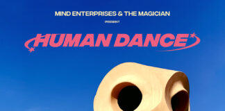 Mind Enterprises & The Magician to release “Human Dance”