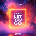 13-year-old sensation ELFIGO releases his vibey new single, ‘Can’t Let You Go’